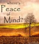 PEACE OF MIND PEACE OF MIND