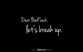 Bad Luck  