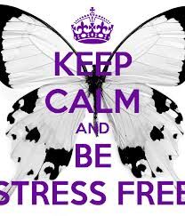 STRESS FREE!!