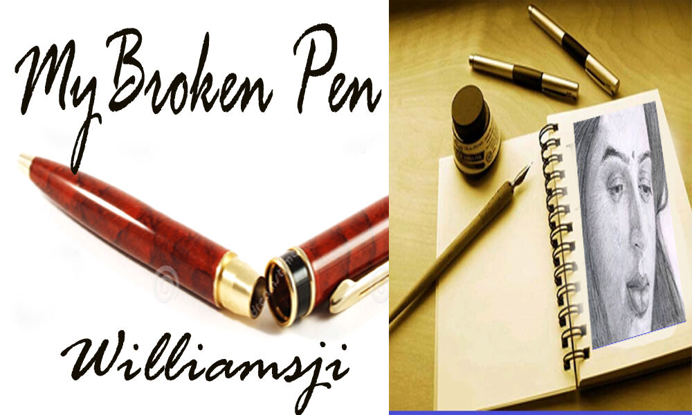 My Broken Pen ! My Broken Pen !