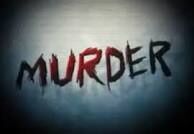 Murder? Murder?
