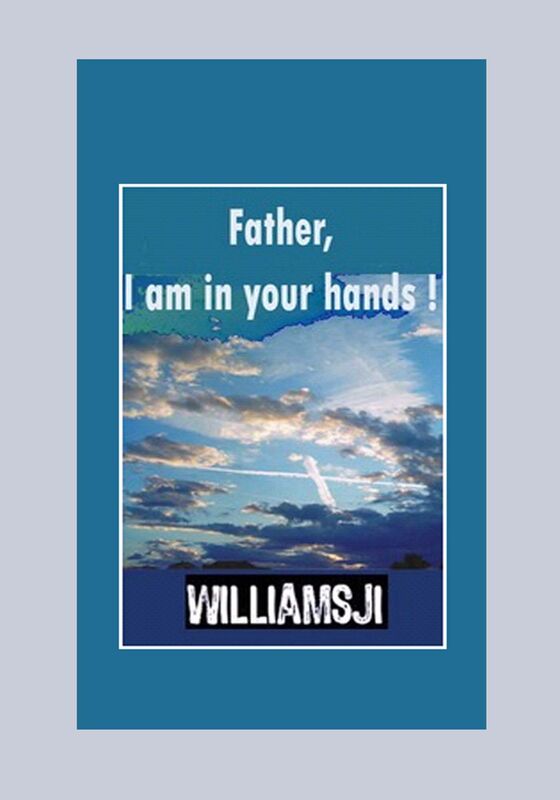 Father, I am In your hands!