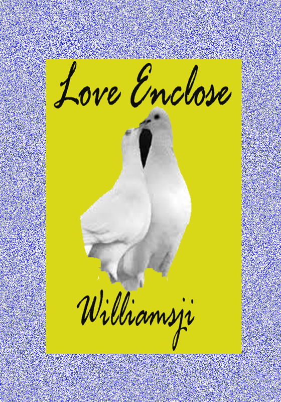 Love Enclose... Love Enclose...
