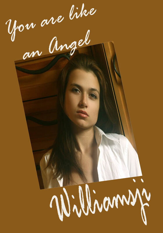 You are like an Angel You are like an Angel