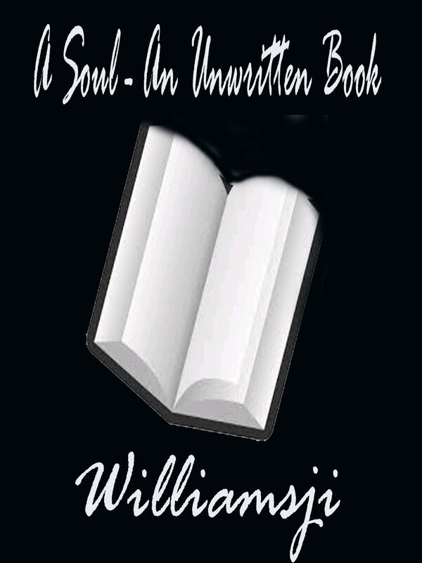 A Soul - An unwritten Book A Soul - An unwritten Book