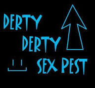 DERTY..DERTY .SEX PEST !?X