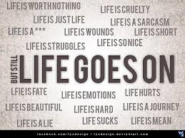 Life goes on Life goes on