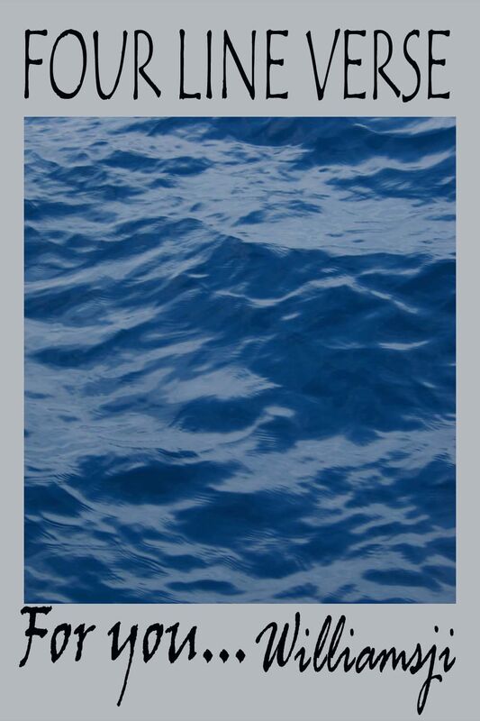 FOUR LINE VERSE : For you... FOUR LINE VERSE : For you...