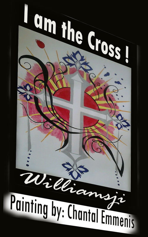 I am the Cross..