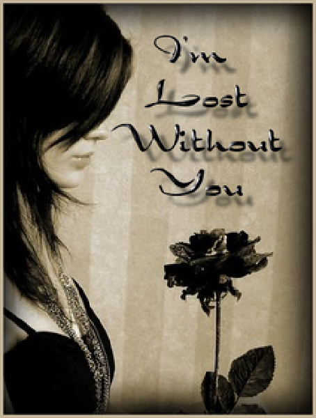 LOST WITHOUT YOU LOST WITHOUT YOU