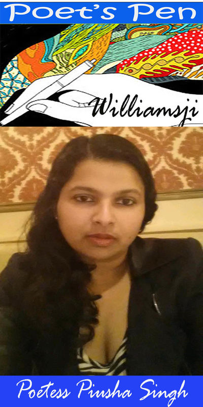 POET'S PEN: WILLIAMSJI MAVELI writes on Piusha Singh's " Melting in your love " POET'S PEN: WILLIAMSJI MAVELI writes on Piusha Singh's " Melting in your love "