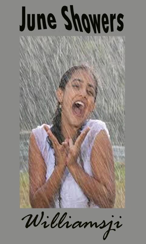JUNE SHOWERS: DAY 22 WILLIAMSJI MAVELI JUNE SHOWERS: DAY 22 WILLIAMSJI MAVELI