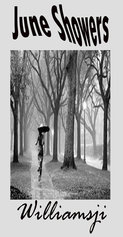JUNE SHOWERS: DAY 28 BY WILLIAMSJI MAVELI JUNE SHOWERS: DAY 28 BY WILLIAMSJI MAVELI