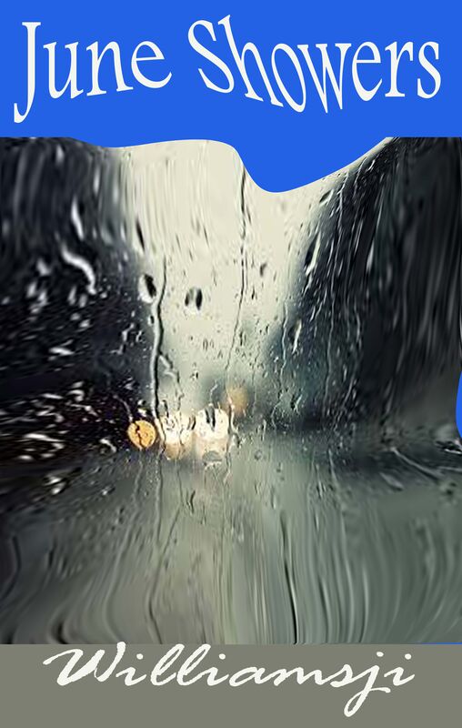 JUNE SHOWERS: DAY 30 BY WILLIAMSJI MAVELI JUNE SHOWERS: DAY 30 BY WILLIAMSJI MAVELI