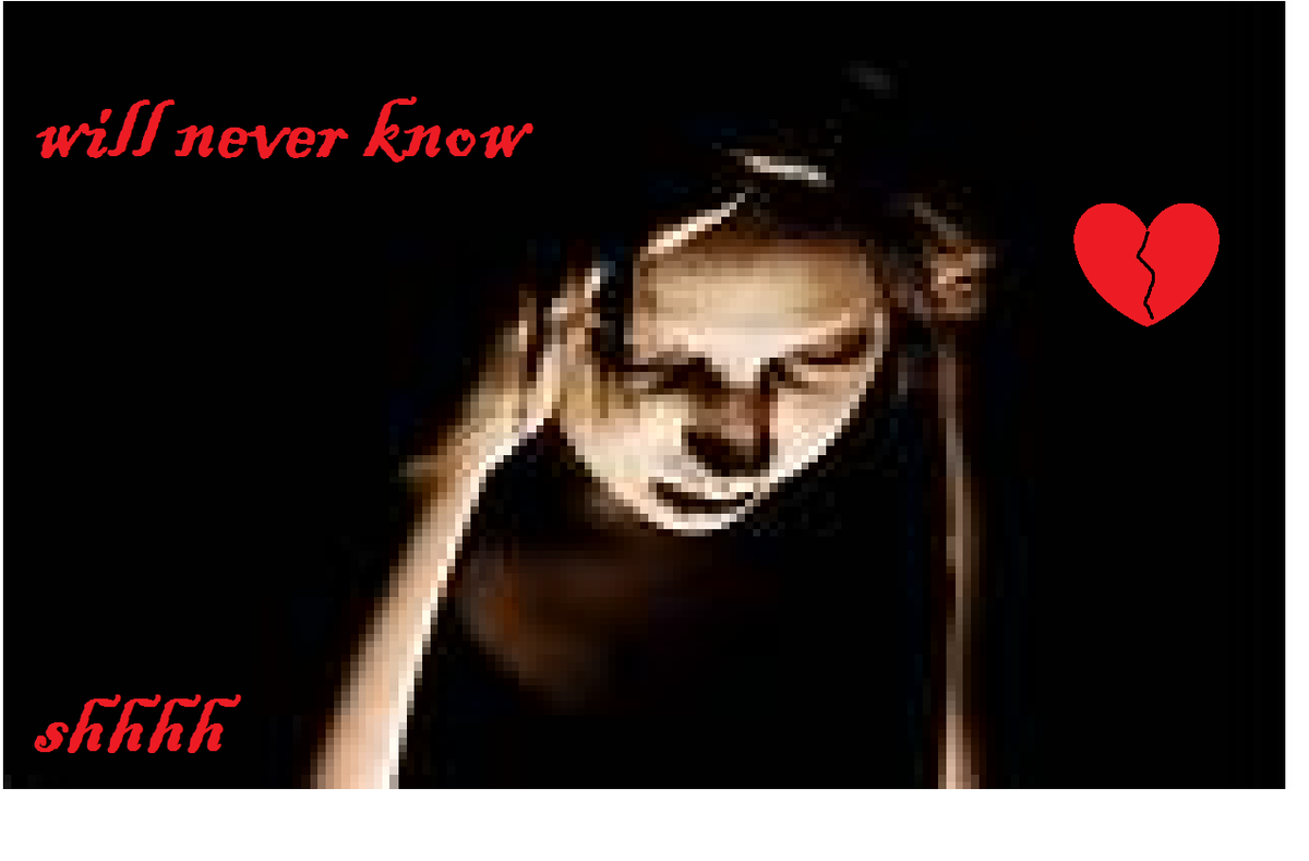 they will never know they will never know