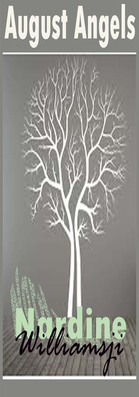 August Angels - DAY 11 Leafless Trees August Angels - DAY 11 Leafless Trees