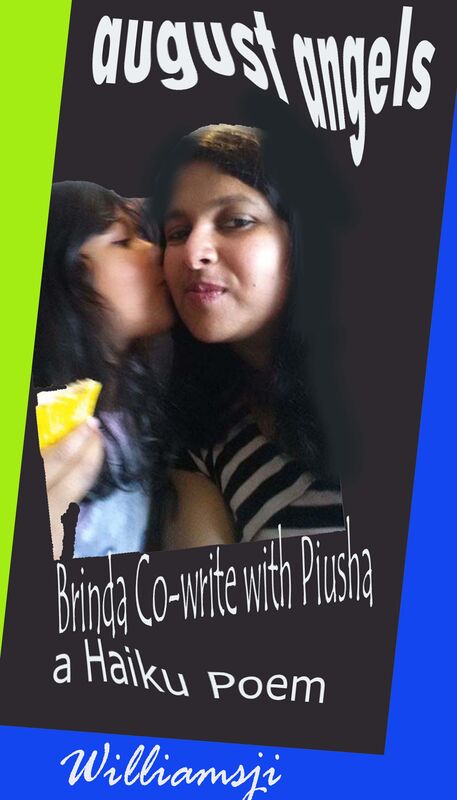 AUGUST ANGELS : DAY 15 BRINDA CO-WRITE WITH PIUSHA SINGH AUGUST ANGELS : DAY 15 BRINDA CO-WRITE WITH PIUSHA SINGH