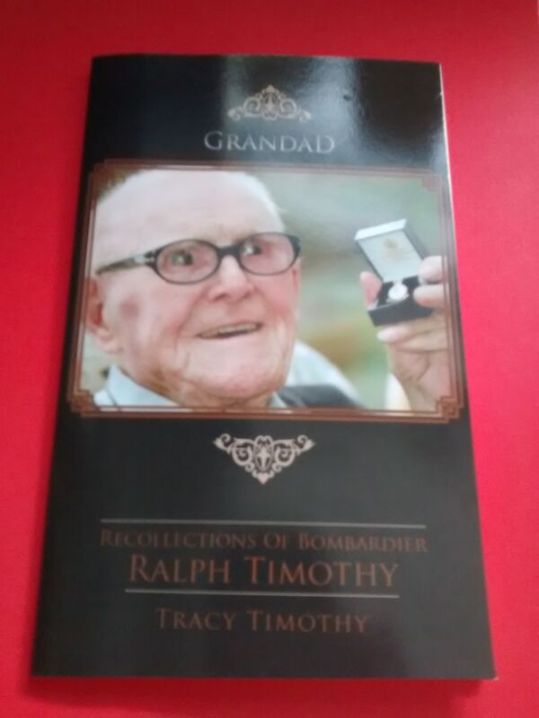 GRANDAD- RECOLLECTIONS OF BOMBARDIER..RALPH TIMOTHY !!! X ( BOOK TITLE)