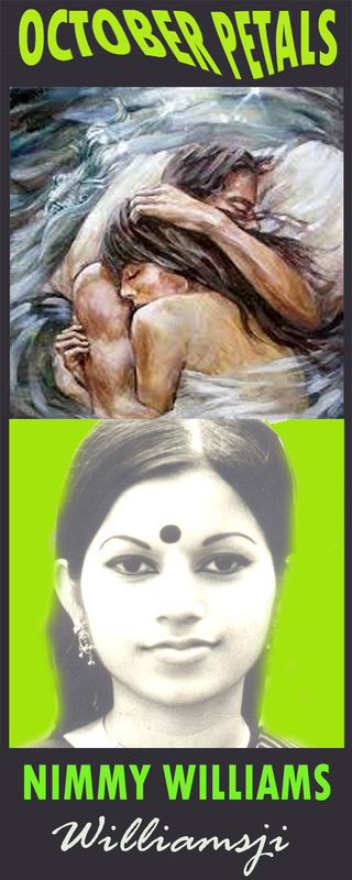 OCTOBER PETALS: DAY 17: Williamsji Maveli Co-writes with Nimmy Williams, My Heart Beats..