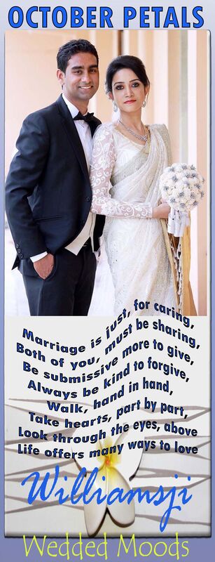 OCTOBER PETALS: DAY 30 : Williamsji Maveli Writes on Wedded Moods..... OCTOBER PETALS: DAY 30 : Williamsji Maveli Writes on Wedded Moods.....