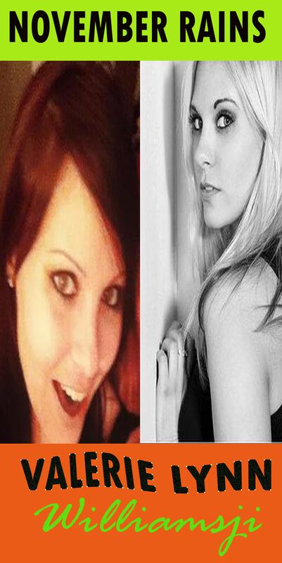 NOVEMBER RAINS: DAY 5: Valerie Lynn Co-writes With Williamsji Maveli, Worthless, But Celestial......