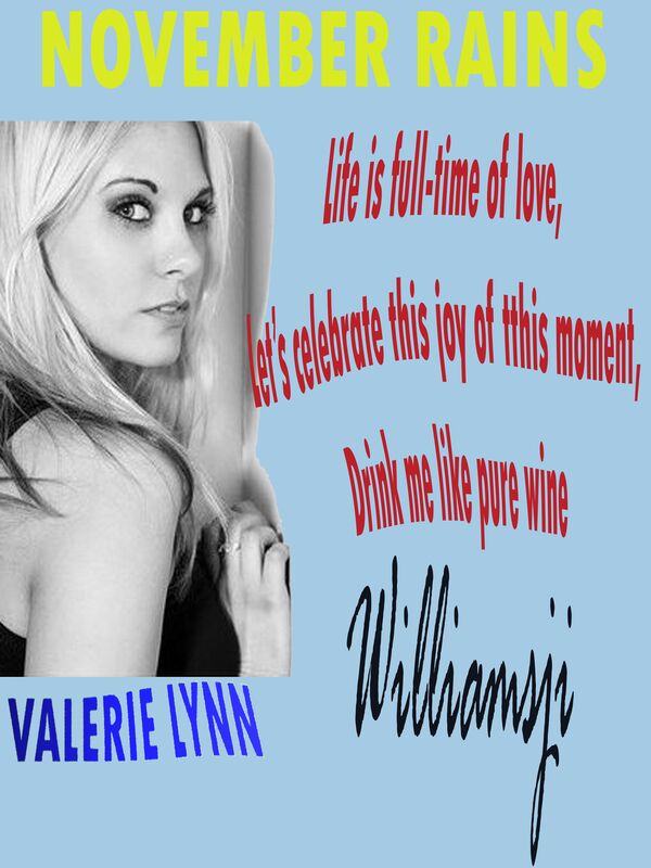 NOVEMBER RAINS: DAY 9 : WILLIAMSJI MAVELI CO-WRITES WITH VALERIE LYNN, &quot;  CELEBRATIONS OF LIFE..&quot;