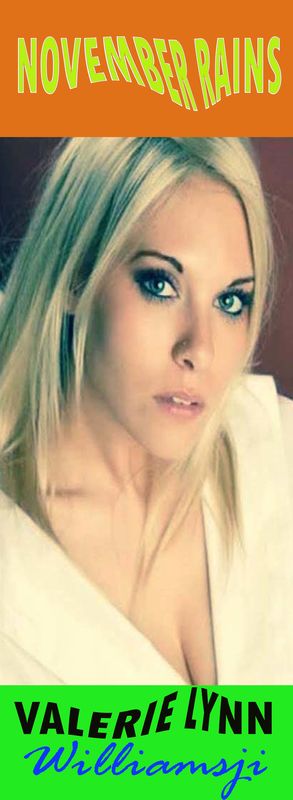 NOVEMBER RAINS: DAY 28, WILLIAMSJI MAVELI CO-WRITES WITH VALERIE LYNN, &quot; PAIN...&quot;