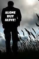 ALONE BUT ALIVE ALONE BUT ALIVE