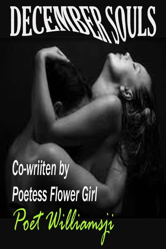 DECEMBER SOULS: DAY 6, WILLIAMSJI MAVELI CO-WRITES WITH FLOWER GIRL, BLOOMING FLOWERS.... DECEMBER SOULS: DAY 6, WILLIAMSJI MAVELI CO-WRITES WITH FLOWER GIRL, BLOOMING FLOWERS....