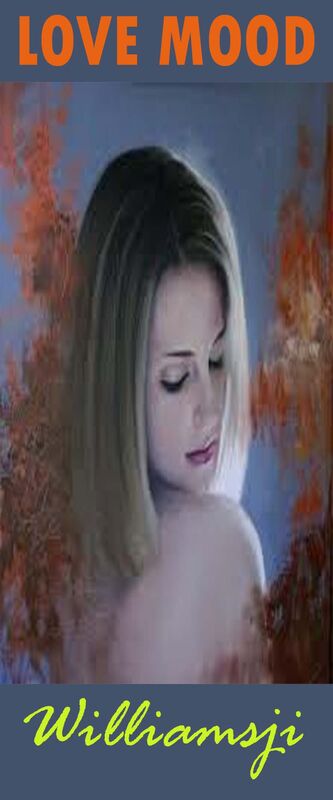 DECEMBER SOULS: DAY 22, WILLIAMSJI MAVELI WRITES, " LOVE MOOD " DECEMBER SOULS: DAY 22, WILLIAMSJI MAVELI WRITES, " LOVE MOOD "