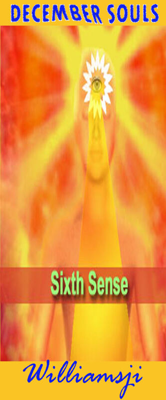 DECEMBER SOULS: DAY 30, WILLIAMSJI MAVELI WRITES, " SIXTH SENSE " DECEMBER SOULS: DAY 30, WILLIAMSJI MAVELI WRITES, " SIXTH SENSE "