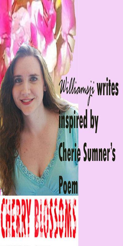 CHERRY BLOSSOMS, WILLIAMSJI MAVELI - CHERIE SUMNER INSPIRATIONAL SHORT POEMS