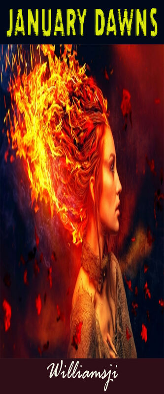 JANUARY DAWNS: DAY 3, WILLIAMSJI MAVELI WRITES,  BLAZE OF FIRE