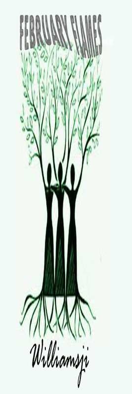 FEBRUARY FLAMES: DAY 8, WILLIAMSJI MAVELI WRITES, " GROW LIKE A TREE.." FEBRUARY FLAMES: DAY 8, WILLIAMSJI MAVELI WRITES, " GROW LIKE A TREE.."