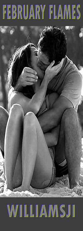 FEBRUARY FLAMES: DAY 12, WILLIAMSJI MAVELI WRITES, I MELT IN YOU... FEBRUARY FLAMES: DAY 12, WILLIAMSJI MAVELI WRITES, I MELT IN YOU...