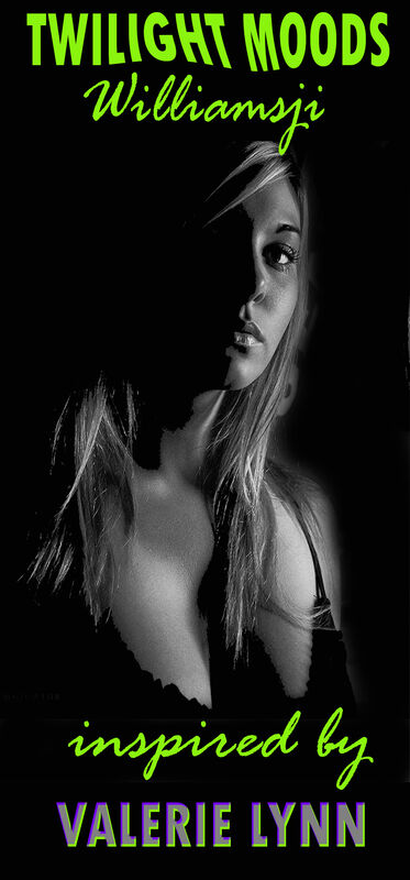 TWILIGHT MOODS - WILLIAMSJI MAVELI - VALERIE LYNN - INSPIRATIONAL SHORT POEMS TWILIGHT MOODS - WILLIAMSJI MAVELI - VALERIE LYNN - INSPIRATIONAL SHORT POEMS