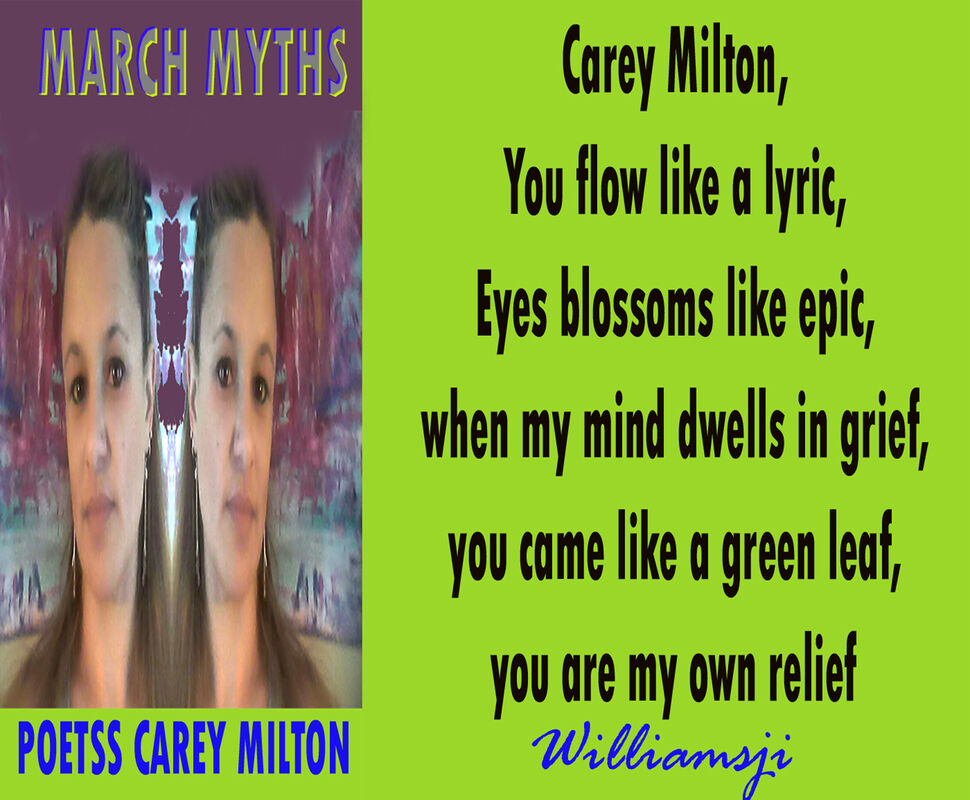 BLUE OCEANS: WILLIAMSJI MAVELI - CAREY MILTON INSPIRATIONAL SHORT POEM, YOU FLOW LIKE A LYRIC....