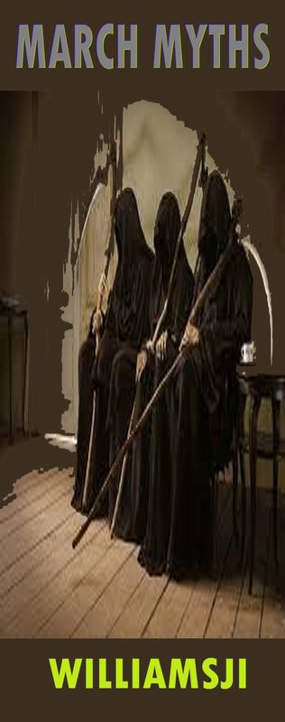 MARCH MYTHS: DAY 16, WILLIAMSJI MAVELI WRITES, BIRTH IS DEATH MARCH MYTHS: DAY 16, WILLIAMSJI MAVELI WRITES, BIRTH IS DEATH