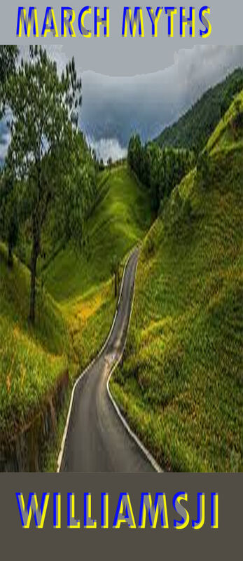 MARCH MYTHS: DAY 20, WILLIAMSJI MAVELI WRITES, SENSATION MARCH MYTHS: DAY 20, WILLIAMSJI MAVELI WRITES, SENSATION