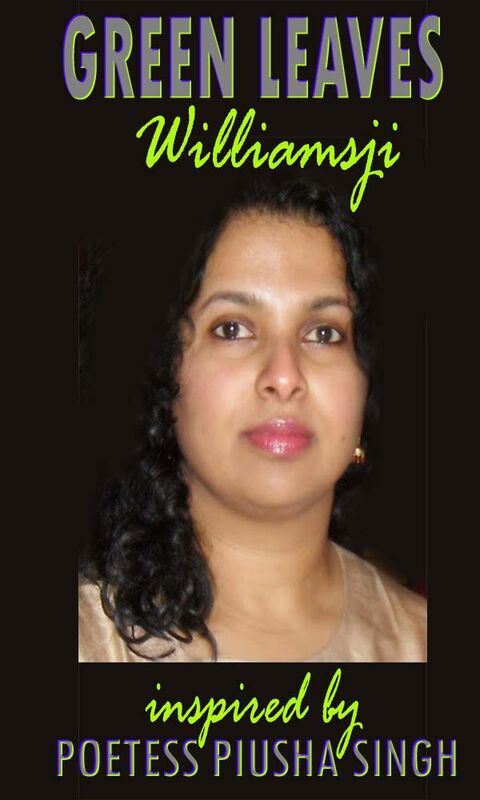 GREEN LEAVES, WILLIAMSJI MAVELI - PIUSHA SINGH : INSPIRATIONAL SHORT POEM, ANGEL GRACE GREEN LEAVES, WILLIAMSJI MAVELI - PIUSHA SINGH : INSPIRATIONAL SHORT POEM, ANGEL GRACE