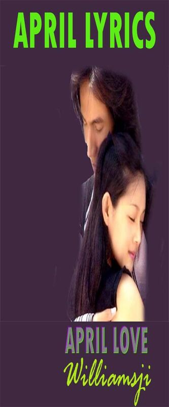 APRIL LYRICS: DAY 1 WILLIAMSJI MAVELI WRITES, APRIL LOVE APRIL LYRICS: DAY 1 WILLIAMSJI MAVELI WRITES, APRIL LOVE