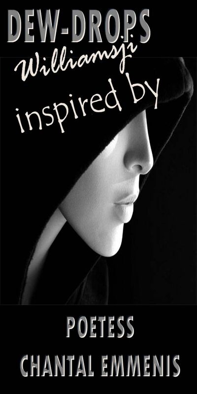 DEW DROPS: WILLIAMSJI MAVELI-CHANTAL EMMENIS INSPIRATIONAL SHORT POEM, THEIR LOVE FADES.. DEW DROPS: WILLIAMSJI MAVELI-CHANTAL EMMENIS INSPIRATIONAL SHORT POEM, THEIR LOVE FADES..