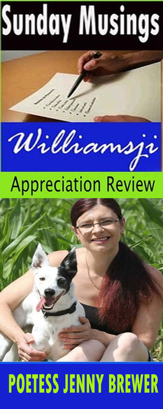Sunday Musings, featuring Jenny Brewer's poem titled "Dream ", appreciated by Williamsji Maveli Sunday Musings, featuring Jenny Brewer's poem titled "Dream ", appreciated by Williamsji Maveli