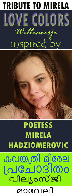 LOVE COLORS: WILLIAMSJI MAVELI – MIRELA HADZIOMEROVIC : INSPIRATIONATIONAL POEM TO A GREAT POETESS MIRELA LOVE COLORS: WILLIAMSJI MAVELI – MIRELA HADZIOMEROVIC : INSPIRATIONATIONAL POEM TO A GREAT POETESS MIRELA