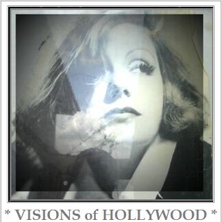 Visions of HollyWood Visions of HollyWood
