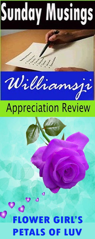 Sunday Musings, featuring Flower Girl&#039;s poem titled  &quot; Petals Of Luv &quot;, appreciated by Williamsji Maveli