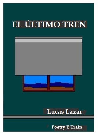 El último Tren. Segunda y Última Parte.