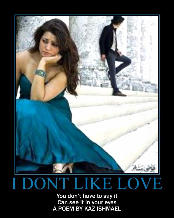 I Don’t like love I Don’t like love