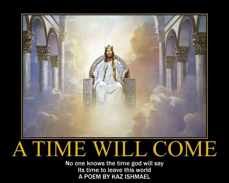 A time will come