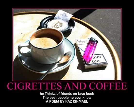 Cigarettes and coffee Cigarettes and coffee